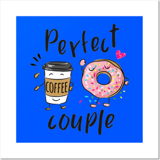 perfect couple slogan with cartoon coffee cup and donuts Posters and Art